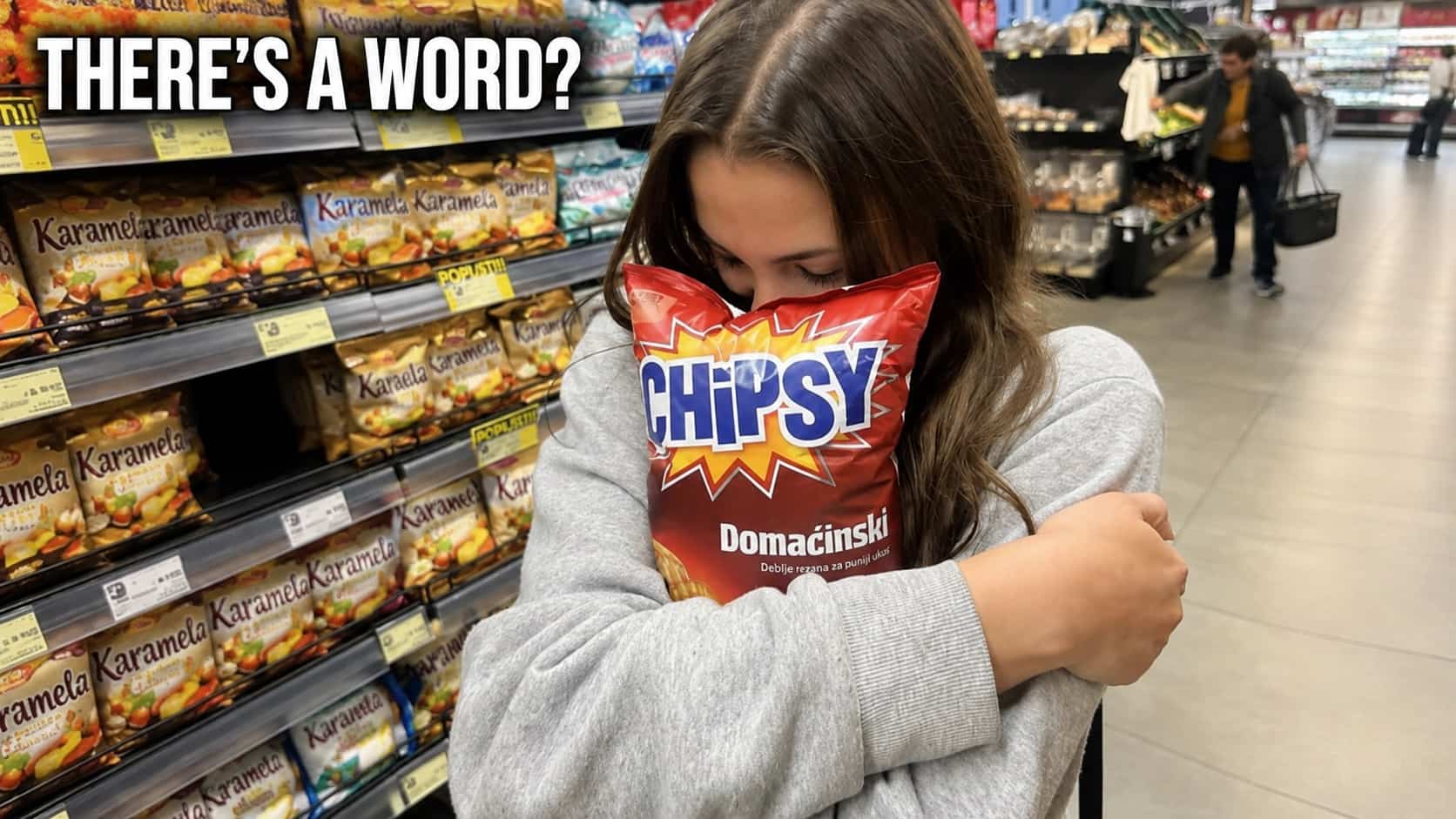 Woman hugging bag of chips in grocery store aisle illustrating words in other languages memes.