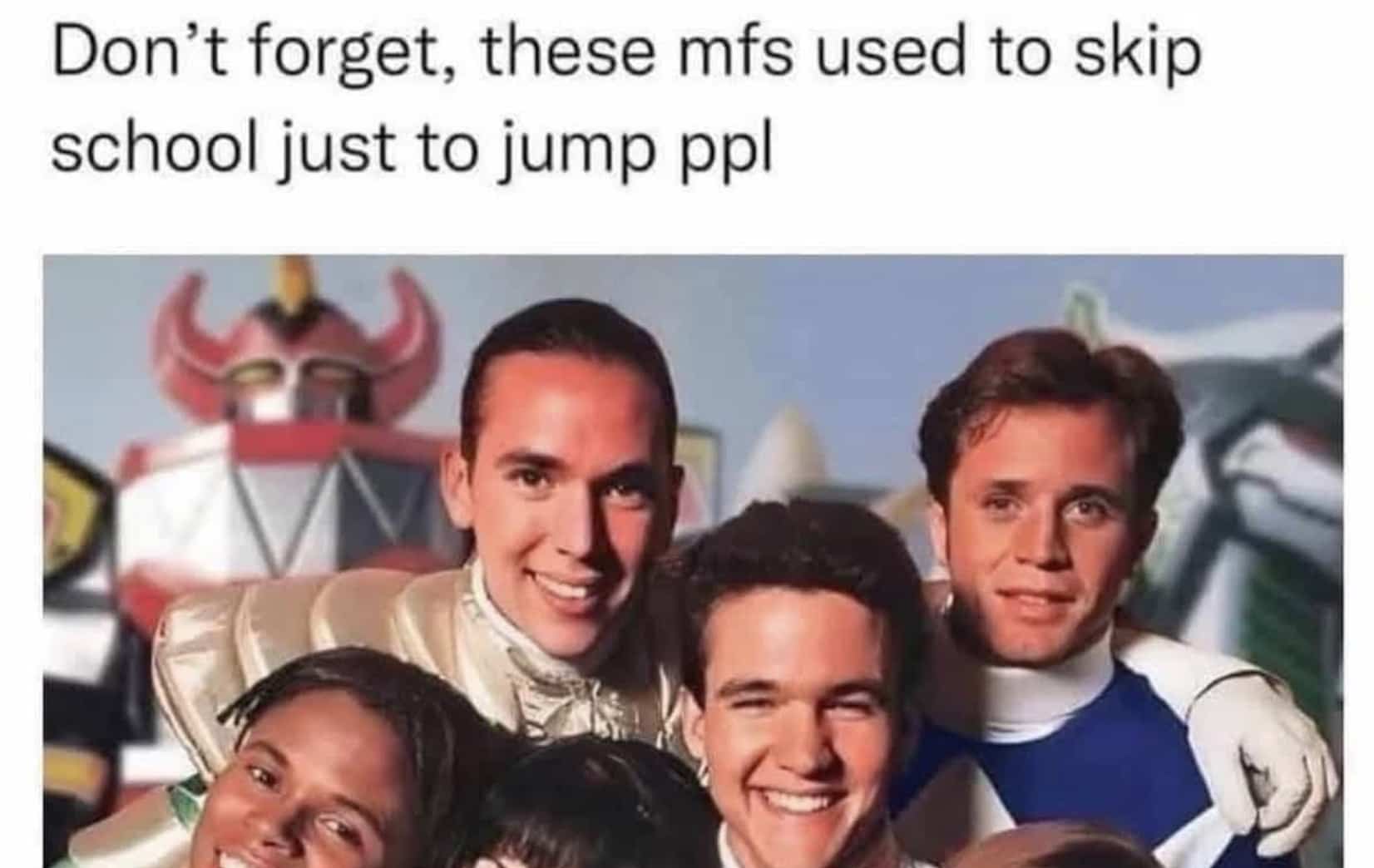 Funny meme featuring the original Power Rangers cast smiling together in superhero outfits.