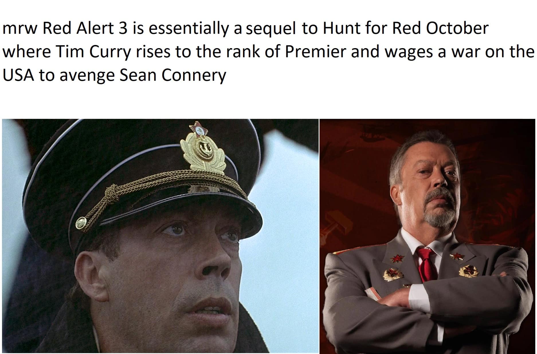 Side-by-side comparison of Tim Curry in The Hunt for Red October and Command & Conquer: Red Alert 3, playfully framing the video game as a secret revenge sequel.