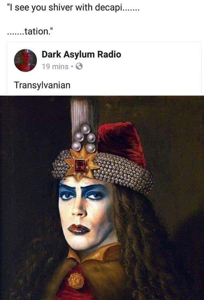 Classical historical portrait of Vlad the Impaler photoshopped with Tim Curry's iconic Dr. Frank-N-Furter makeup and blue eyeshadow.