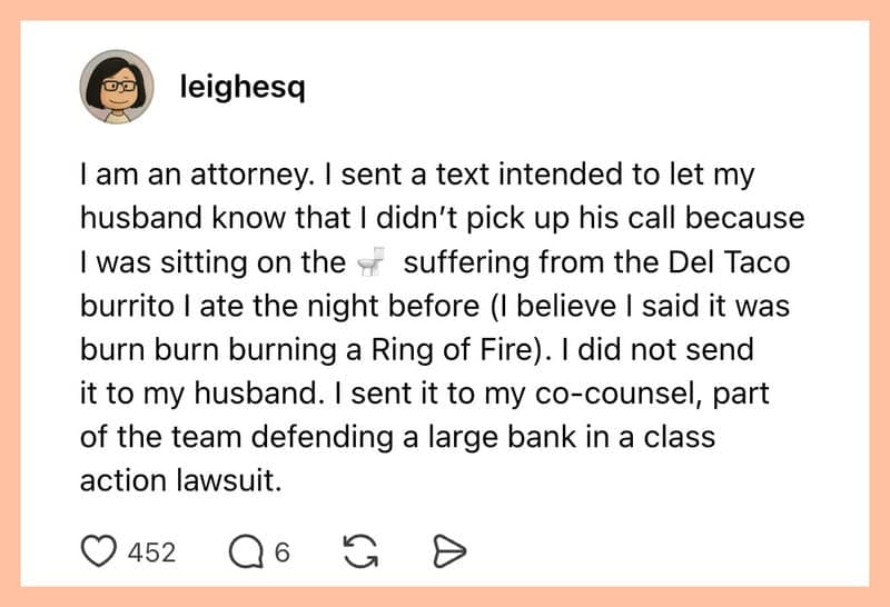 Text post by a lawyer detailing an accidental message about stomach issues sent to corporate co-counsel instead of her husband.