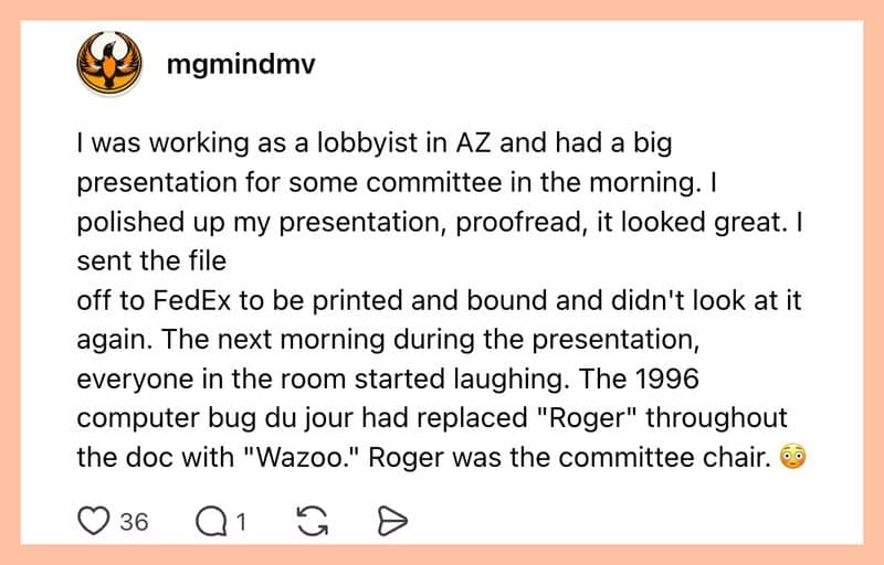 Text post describing a lobbyist presentation mishap where a 1996 software bug replaced every instance of committee chair Roger's name with "Wazoo".