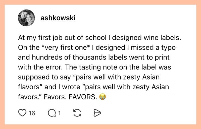 Text post about a graphic designer's biggest work mistake missing a crucial letter on wine labels, printing "zesty Asian favors" instead of "flavors".