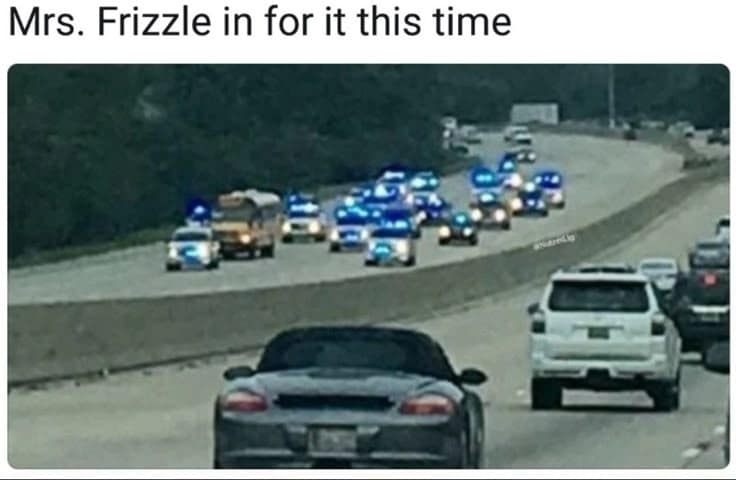 A Magic School Bus pop culture joke featured as a best meme showing a yellow school bus driving down a highway pursued by a massive fleet of flashing police cars.