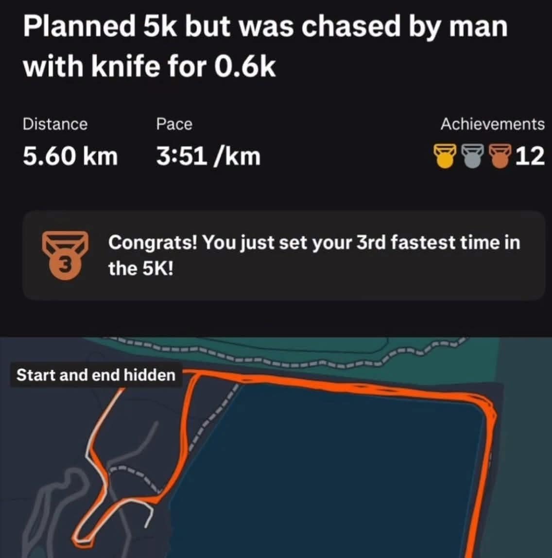 A high-speed workout app screenshot featured as a classic meme displaying a 5.60 km run log captioned "Planned 5k but was chased by man with knife for 0.6k."