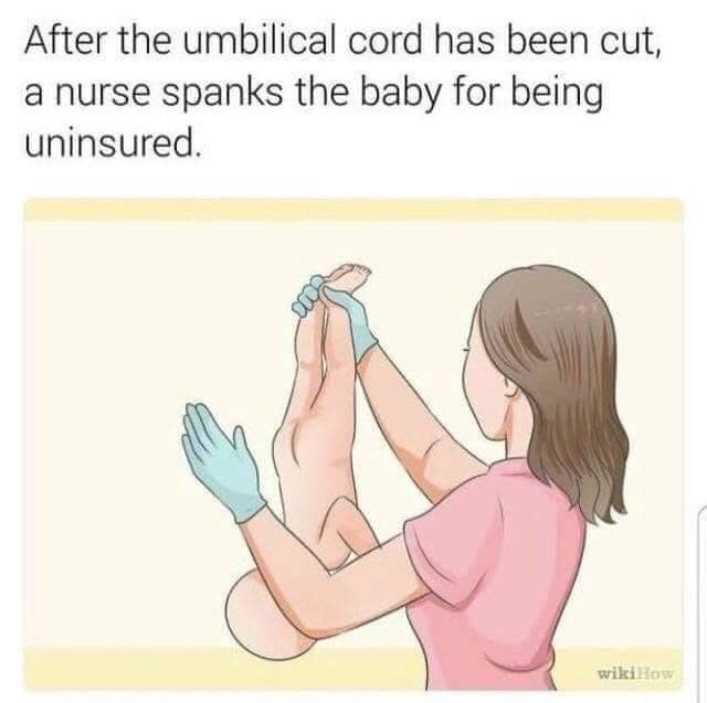 WikiHow illustration of a nurse holding a newborn upside down, paired with a dark humor caption about spanking the infant for lacking health insurance.