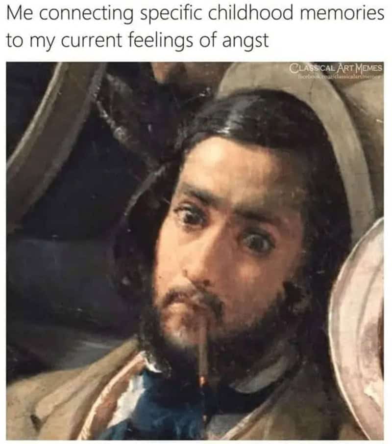 A dramatic classical art meme zooming in on a wide-eyed bearded man's intense expression from a 19th-century oil painting, labeled with text about connecting specific childhood memories to present-day angst.