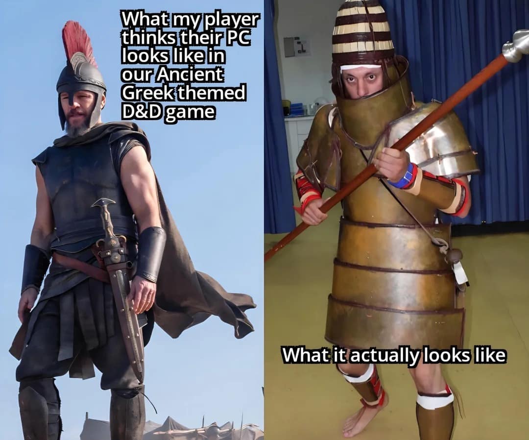 A historical accuracy d&d meme comparing how a player imagines their cool Greek warrior character versus the bulky, tube-like reality of bronze age Dendra panoply armor.