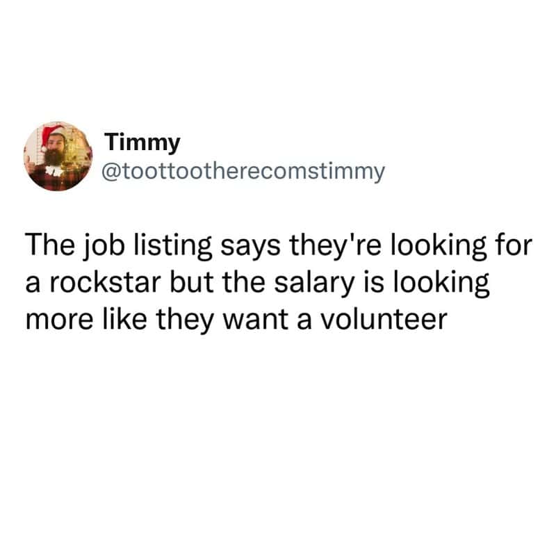 Relatable workplace meme about high job expectations paired with low salary offerings.