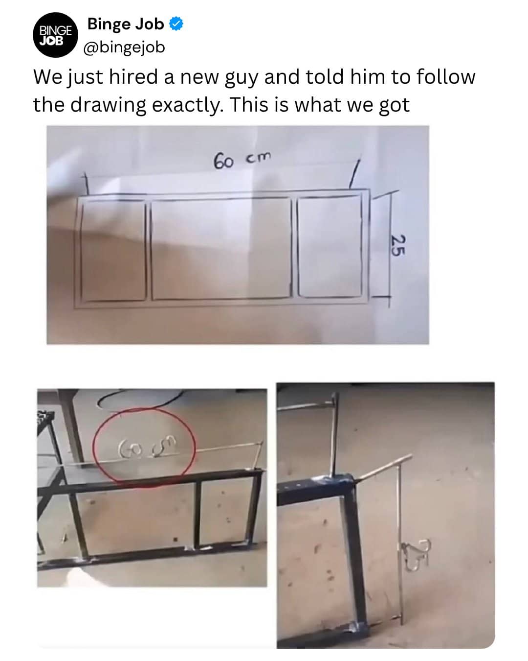 Metal fabrication meme showing literal construction of handwritten blueprint measurements and drawn text.