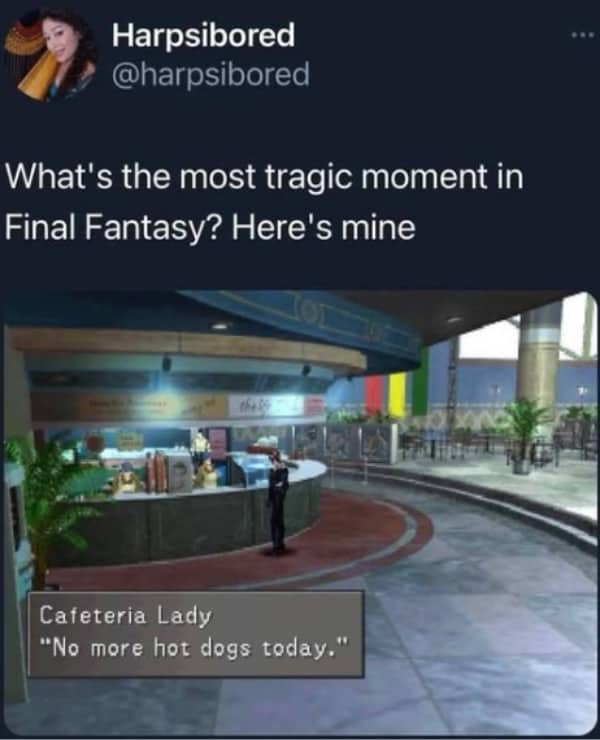 Video game screenshot meme highlighting a cafeteria lady running out of hot dogs in Final Fantasy.