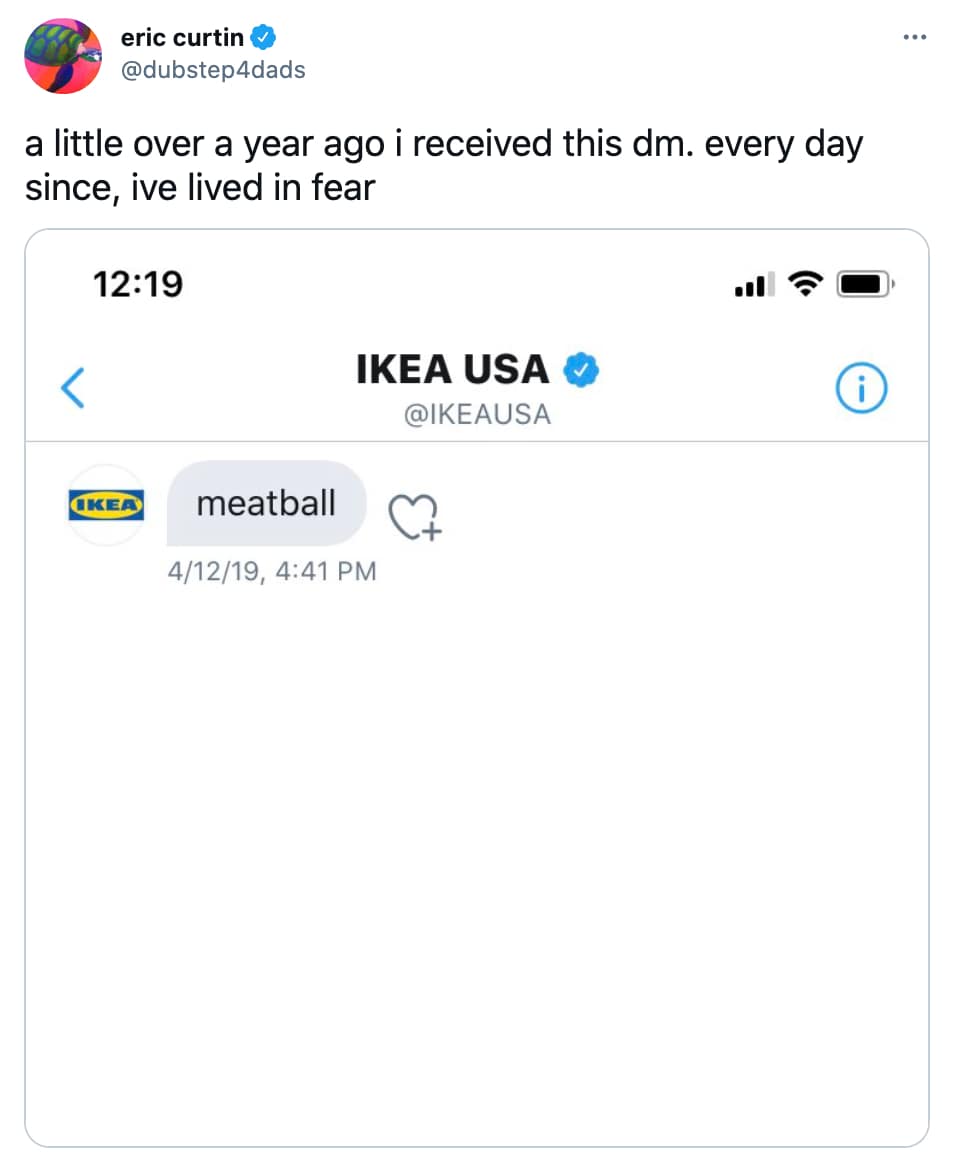 Twitter screenshot showing an unprovoked, ominous direct message from official IKEA USA containing only the single word "meatball."