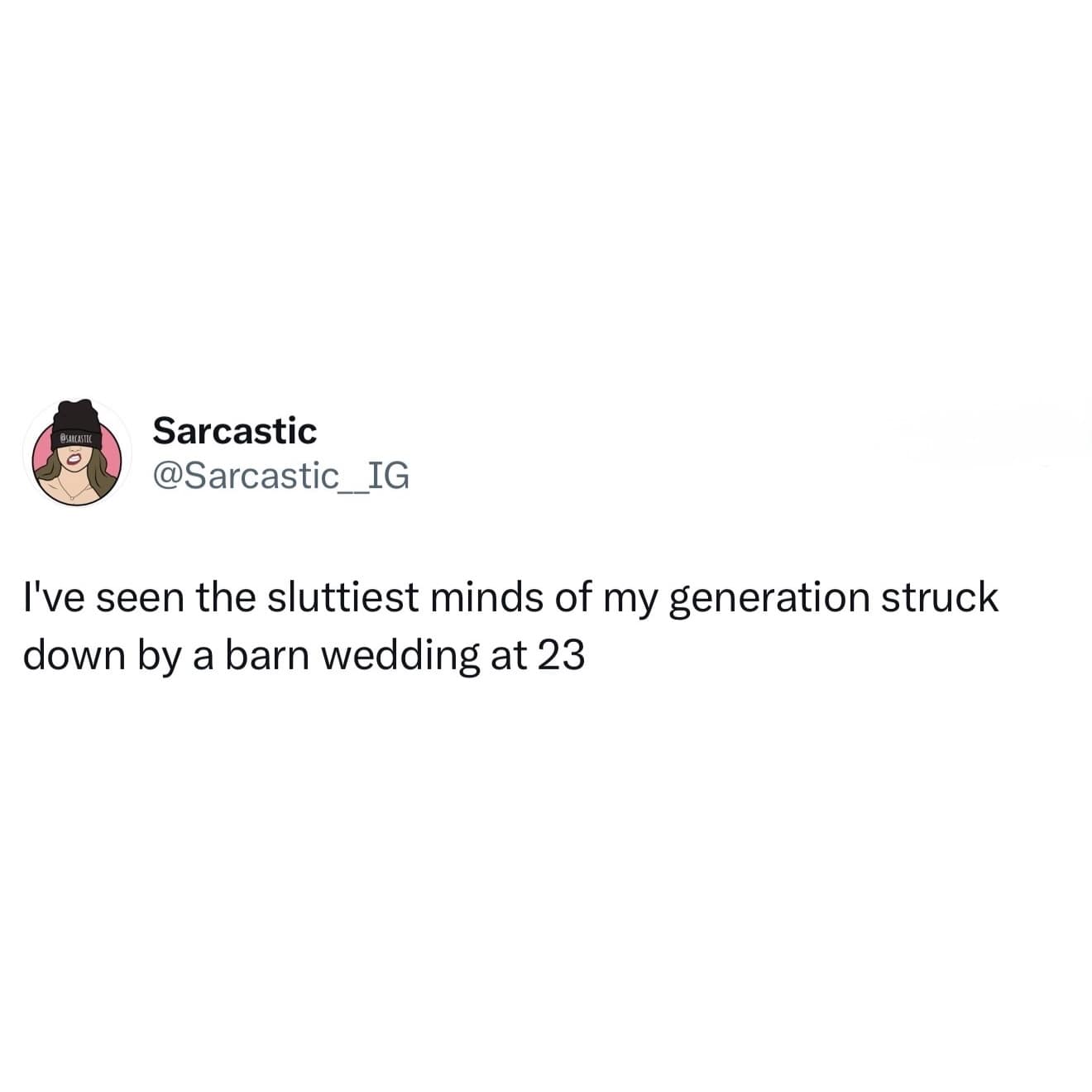 A literary parody tweet featured in this hilarious meme set riffing on Allen Ginsberg to describe party friends settling down into 23-year-old rustic barn weddings.