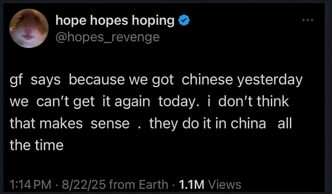Dark mode tweet making an absurd logical argument for ordering Chinese food two days in a row in a meme dump.