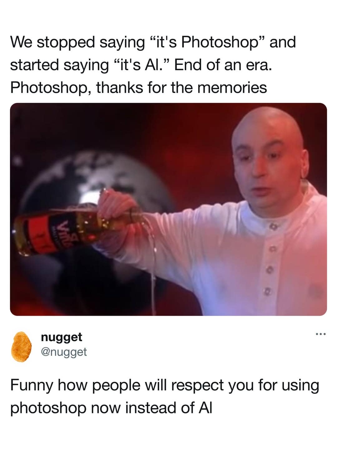 Dr. Evil pouring out liquor for Photoshop while a tweet notes people now respect traditional photo editing over AI generation in a meme dump.