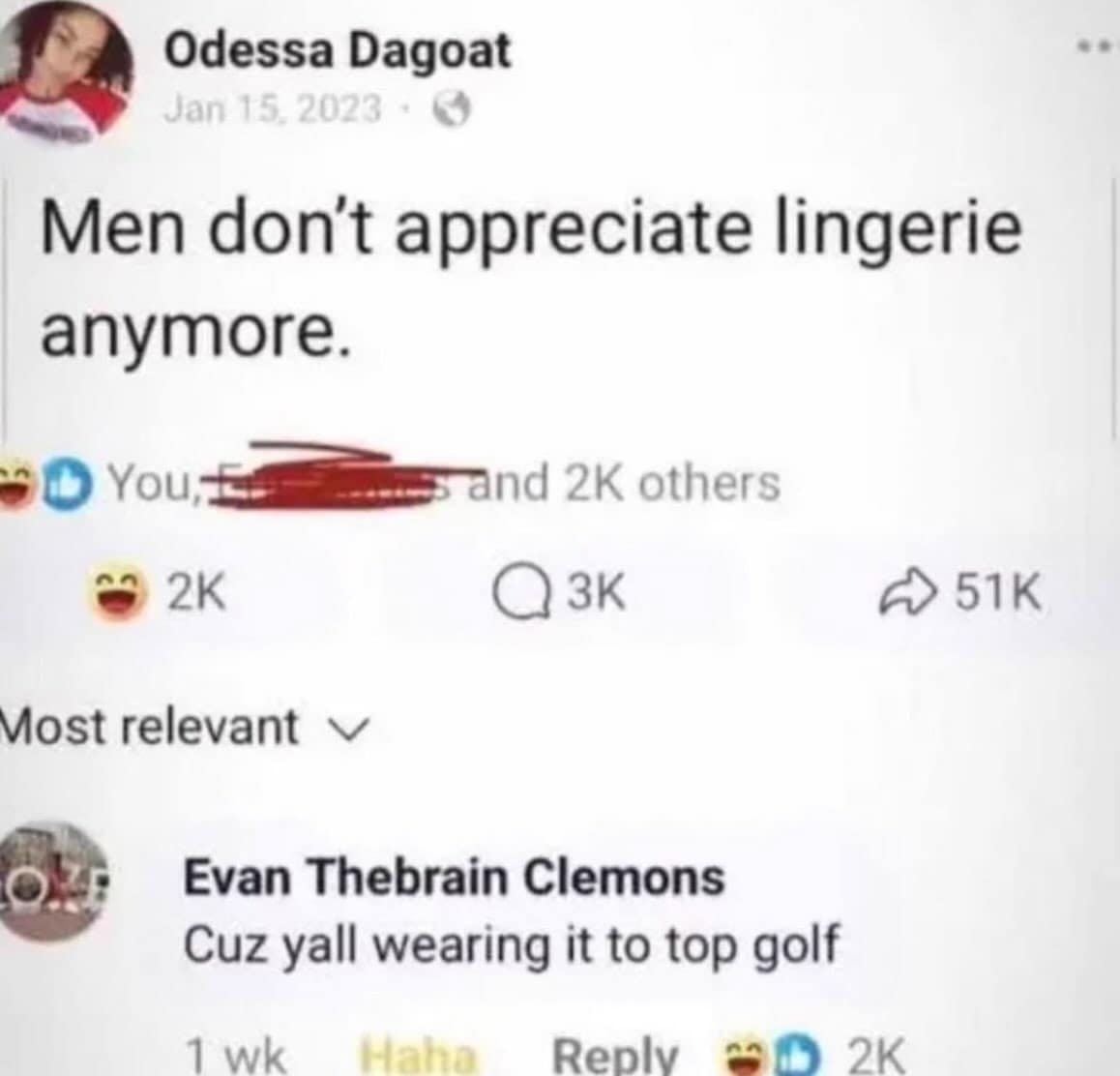 Facebook comment thread where a complaint about men not appreciating lingerie gets shut down by a reply pointing out people wear it to Topgolf in a hilarious meme.