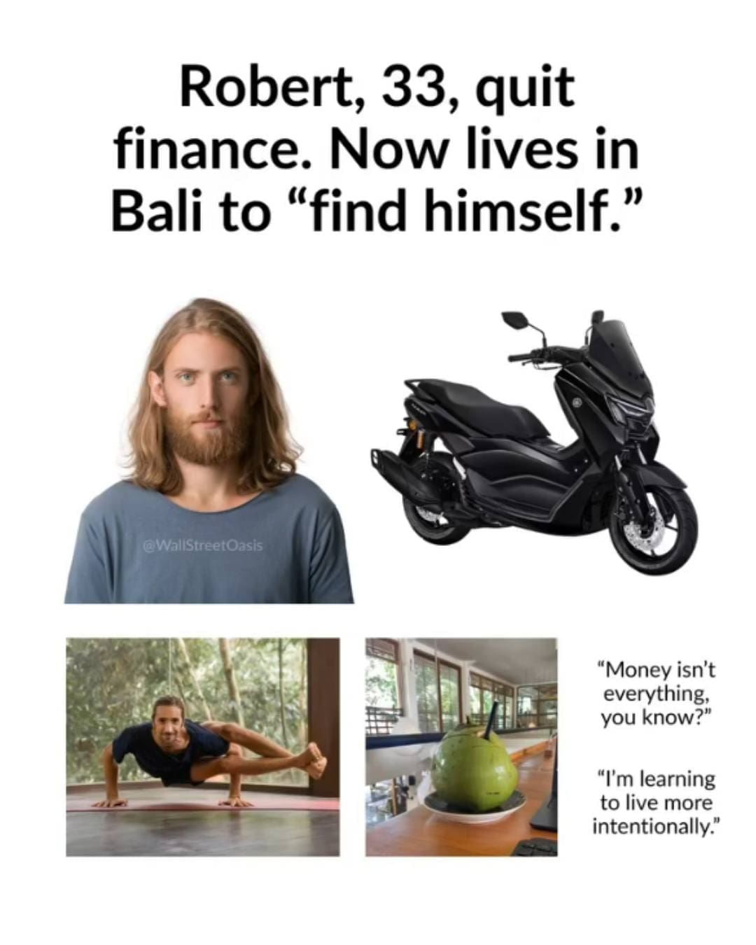 A corporate escapee starter pack in the meme dump mocking a 33-year-old former finance worker named Robert who moved to Bali to find himself, complete with a scooter, yoga pose, and coconut drink
