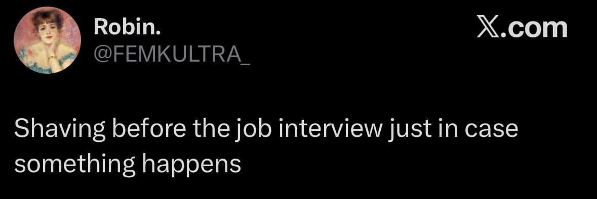 A job interview preparation tweet featured as a dank meme by Robin joking about shaving before an interview "just in case something happens."