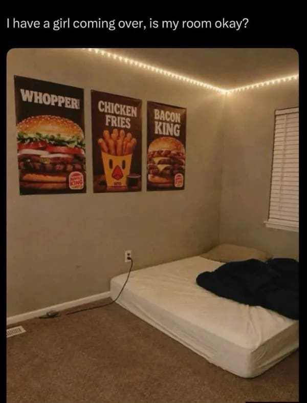 A minimal bachelor pad photo in this meme dump showing a mattress on the floor illuminated by LED lights and decorated with giant fast-food posters for Burger King Whoppers and Chicken Fries.