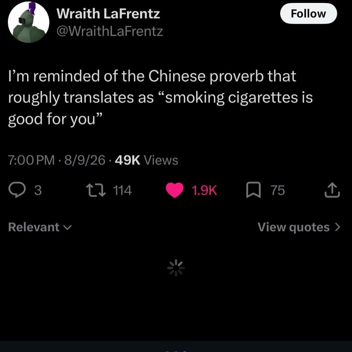 A fake philosophical quote tweet in a meme dump by @WraithLaFrentz referencing a fictional ancient Chinese proverb translating to "smoking cigarettes is good for you."