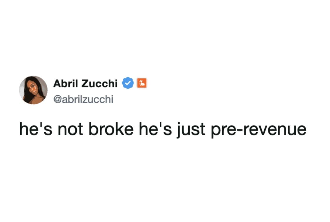 Tweet screenshot by Abril Zucchi using Silicon Valley venture capital terminology to reframe personal financial bankruptcy as "pre-revenue."