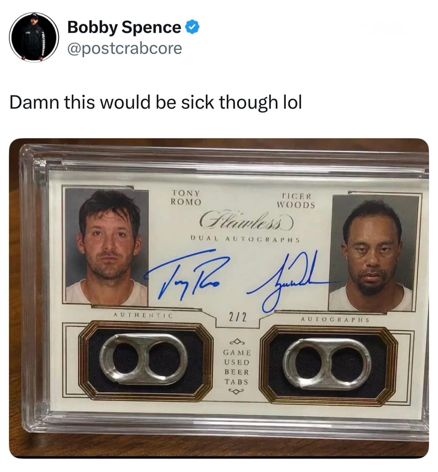 A fictional sports trading card concept in this meme dump displaying mugshots of Tony Romo and Tiger Woods accompanied by "game used beer tabs."
