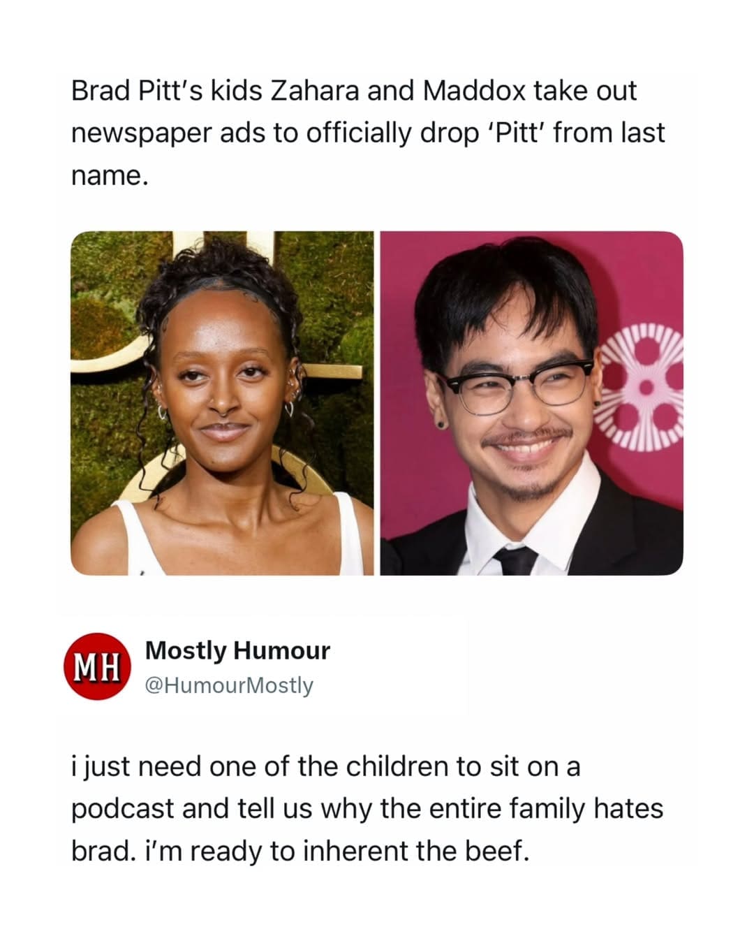 A pop-culture drama post featured in the meme dump highlights news of Brad Pitt's kids legally dropping his surname, with a user eager to hear the full story on a podcast.