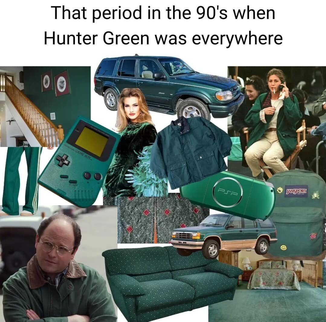 A nostalgic 90s design moodboard in this meme dump collecting hunter green items like Ford Explorers, Game Boys, Jansport backpacks, and plush sofas.