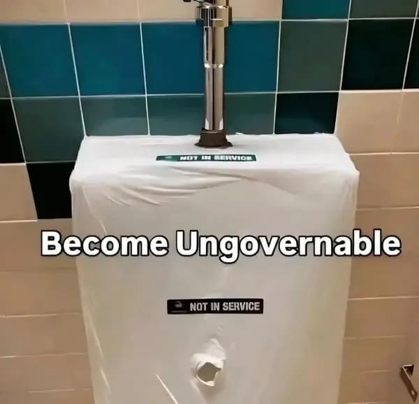 An act of public defiance in this meme dump shows an out-of-service urinal wrapped in protective plastic where someone ripped a custom hole, captioned "Become Ungovernable."