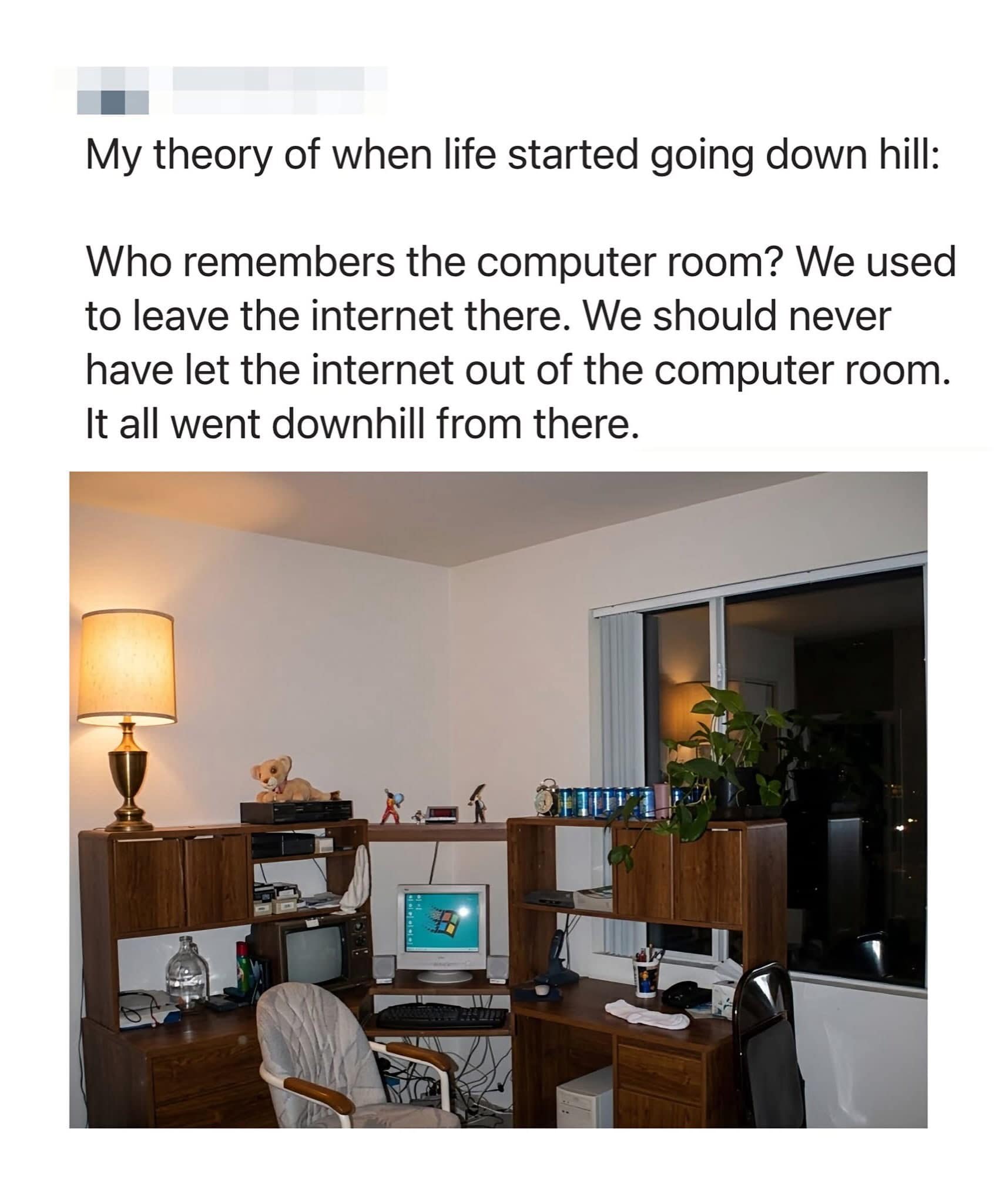 A nostalgic late-1990s computer desk with a CRT monitor displaying Windows 95, paired with text arguing society failed by letting the internet leave the dedicated computer room in a meme dump.