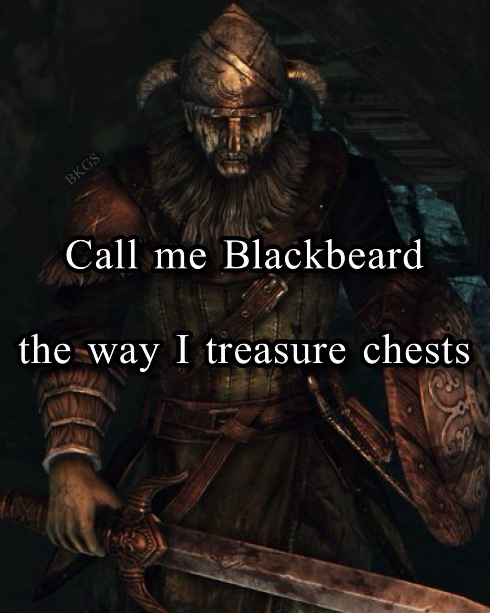 A gaming humor meme dump post showing an armored warrior with a sword overlayed with the pun "Call me Blackbeard the way I treasure chests."