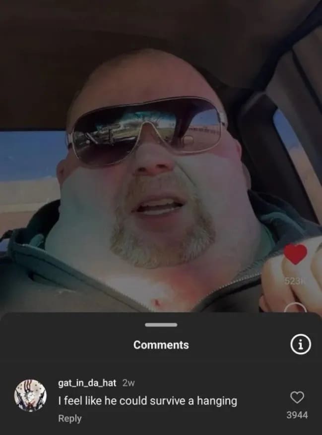 A viral comment screenshot in this meme dump featuring a man with an extremely wide neck wearing sunglasses, paired with a comment remarking he could survive a hanging.