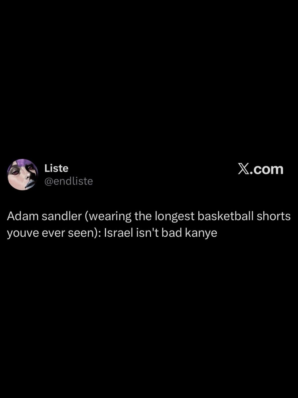A text post on X describing a chaotic fictional scenario of Adam Sandler in long basketball shorts trying to mediate between Kanye West and Israel in a funny meme dump tweet.