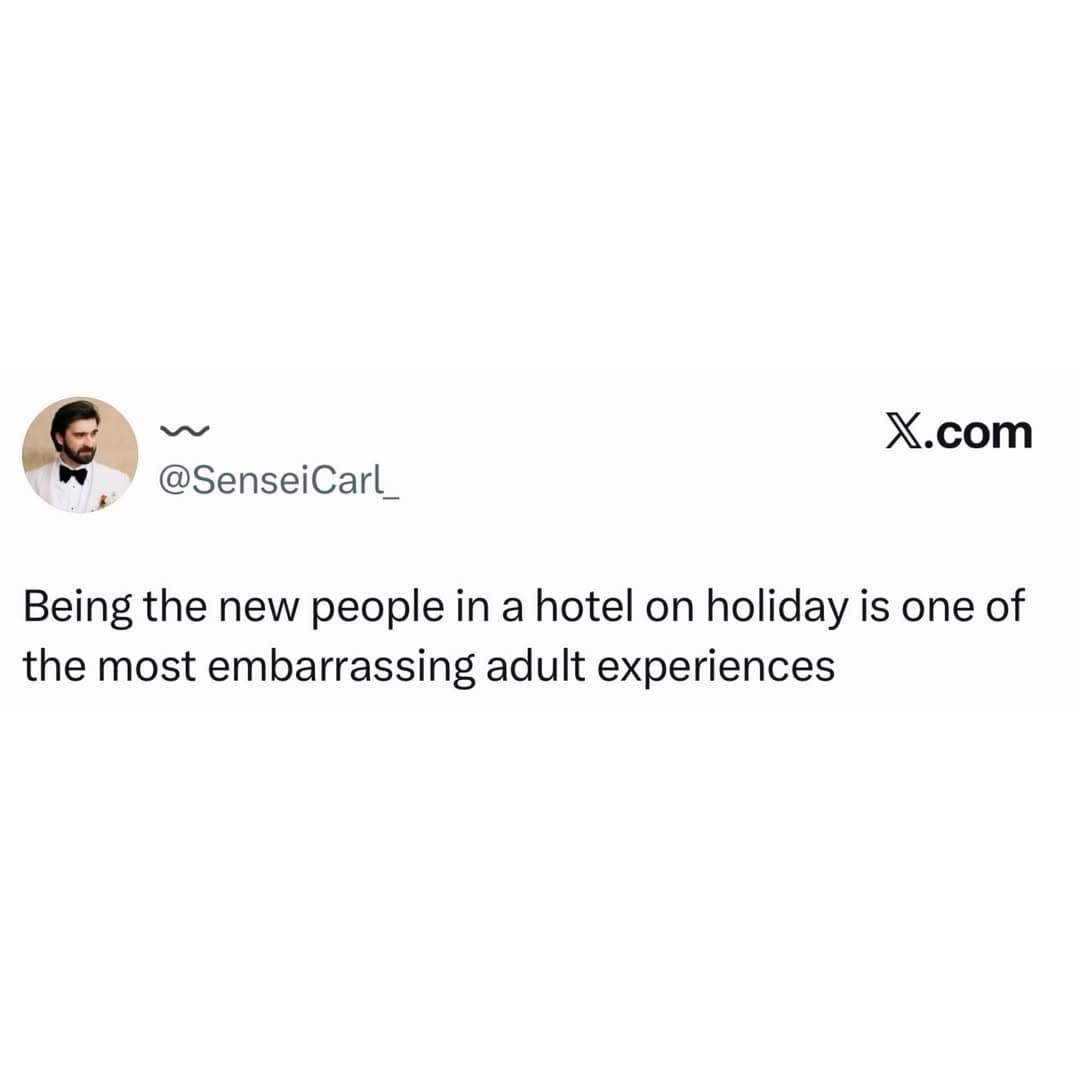 A vacation anxiety tweet featured in this meme dump by @SenseiCarl_ describing the awkwardness of feeling like the "new people" at a hotel during a holiday.
