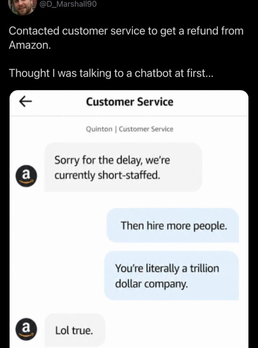 Screenshot of an Amazon customer service chat where an employee casually agrees "Lol true" after being told a trillion-dollar company should hire more staff.