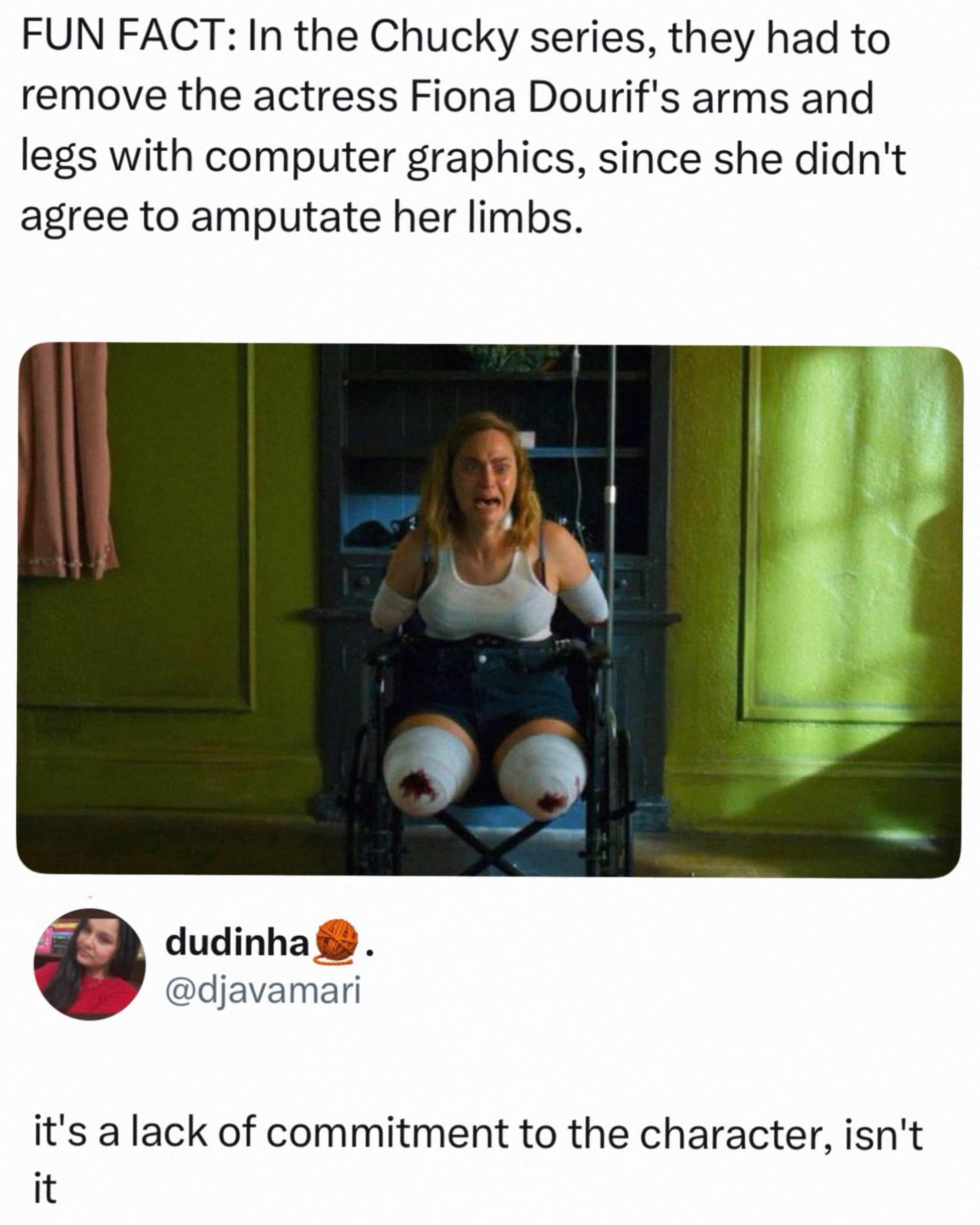 A film production sarcasm meme dump screenshot joking about an actress refusing real limb amputation for Chucky, called a total "lack of commitment to the character."