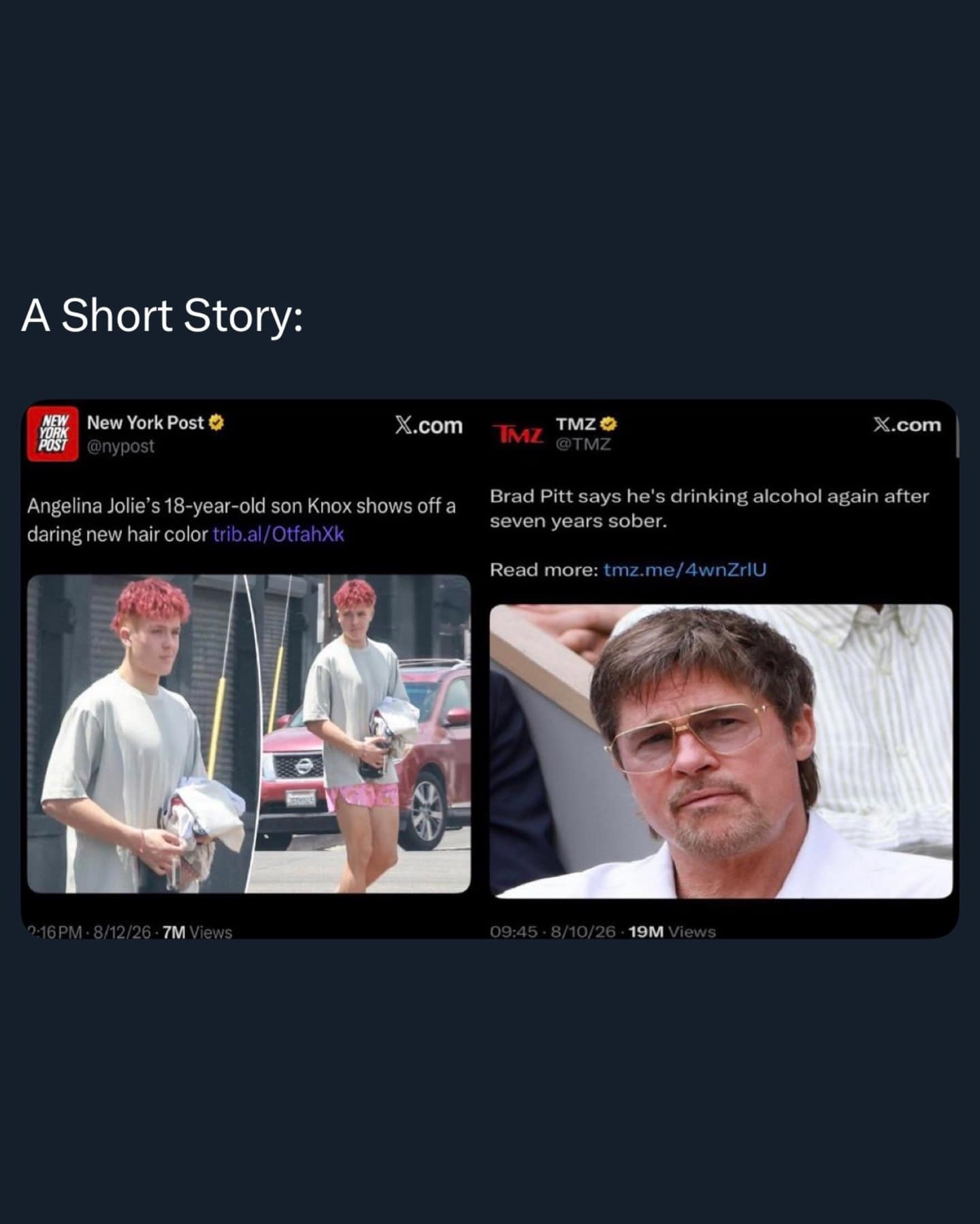 A celebrity news comedy pairing in a meme dump contrasting a headline about Knox Jolie-Pitt dyeing his hair bright pink with a story about Brad Pitt breaking seven years of sobriety.
