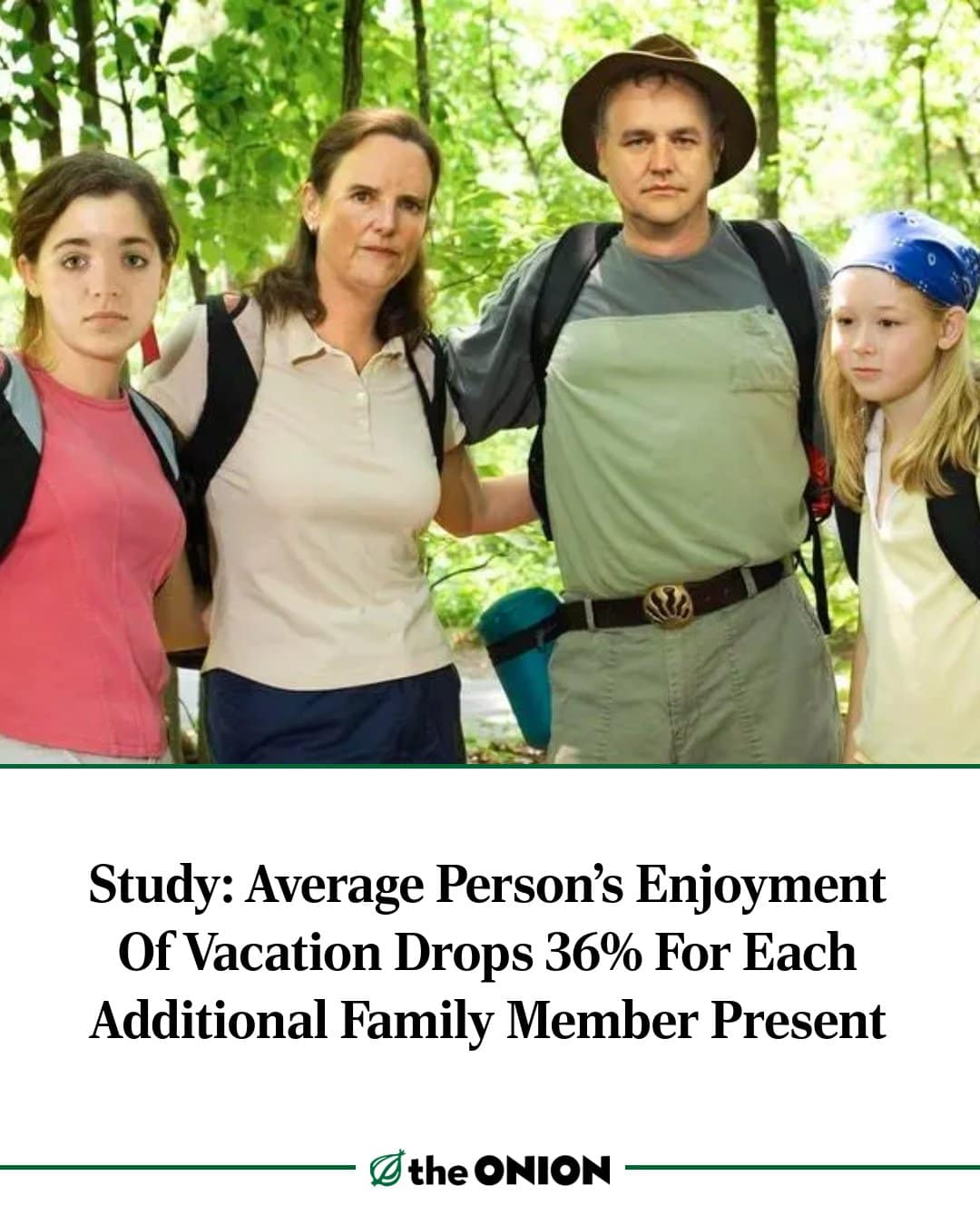 A satirical news article snippet operating as a hilarious meme in this collection, featuring a dour family hiking under an Onion headline claiming vacation enjoyment drops 36% per extra family member.
