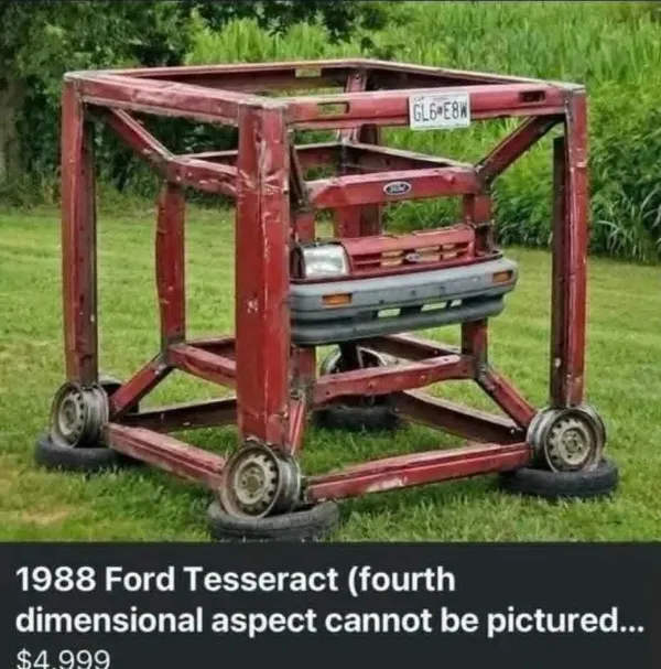 A bizarre custom auto creation featured in this meme dump displaying a crushed red Ford front-end welded inside a cube metal frame labeled as a "1988 Ford Tesseract."