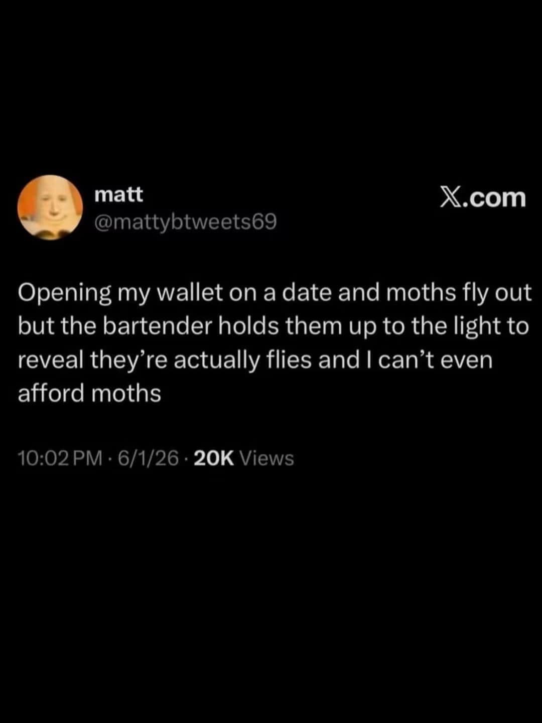 Dark mode X post describing an embarrassing date moment where moths fly out of a wallet, only for the bartender to confirm they are actually just cheap flies.