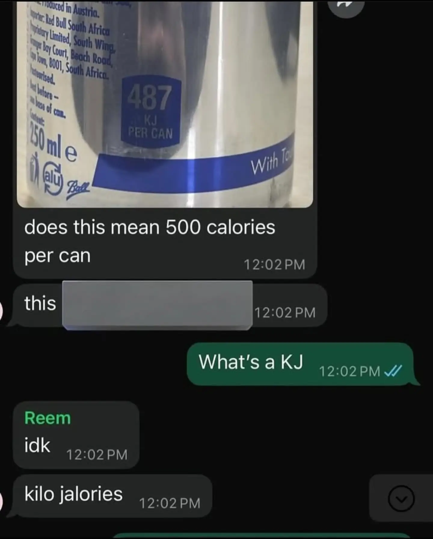 Screenshot of a text chat where someone completely misinterprets the metric unit "kJ" (kilojoules) on an energy drink can as standing for "kilo jalories" in a meme dump post.