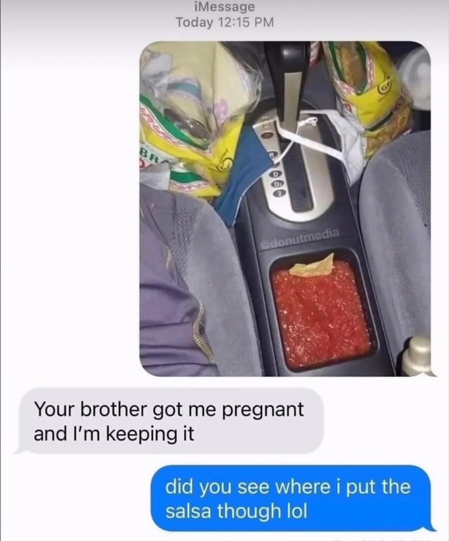 An unhinged text thread in this meme dump ignoring a pregnancy announcement to highlight a car center console cup holder filled to the brim with red salsa.