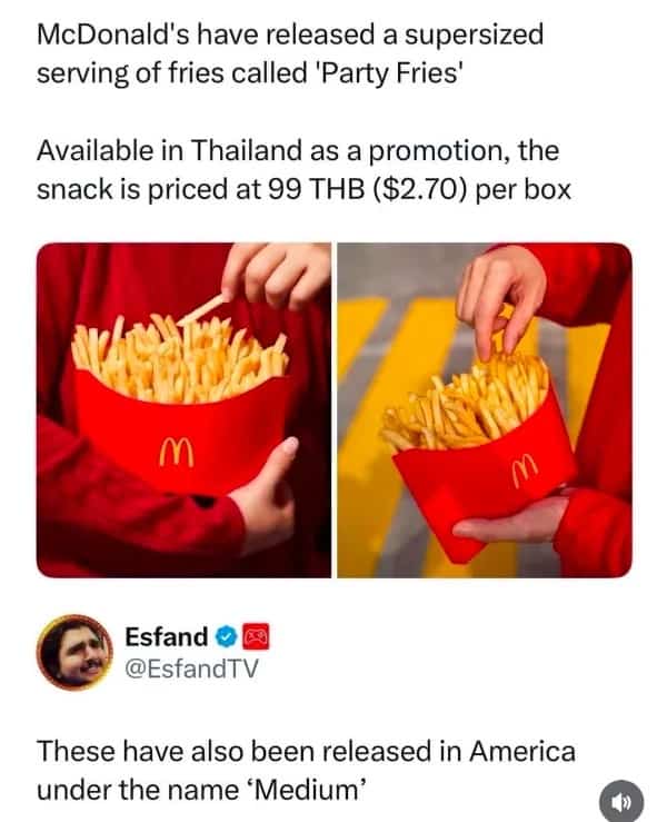 Social media post joking about McDonald's giant Party Fries serving size being considered medium in America.