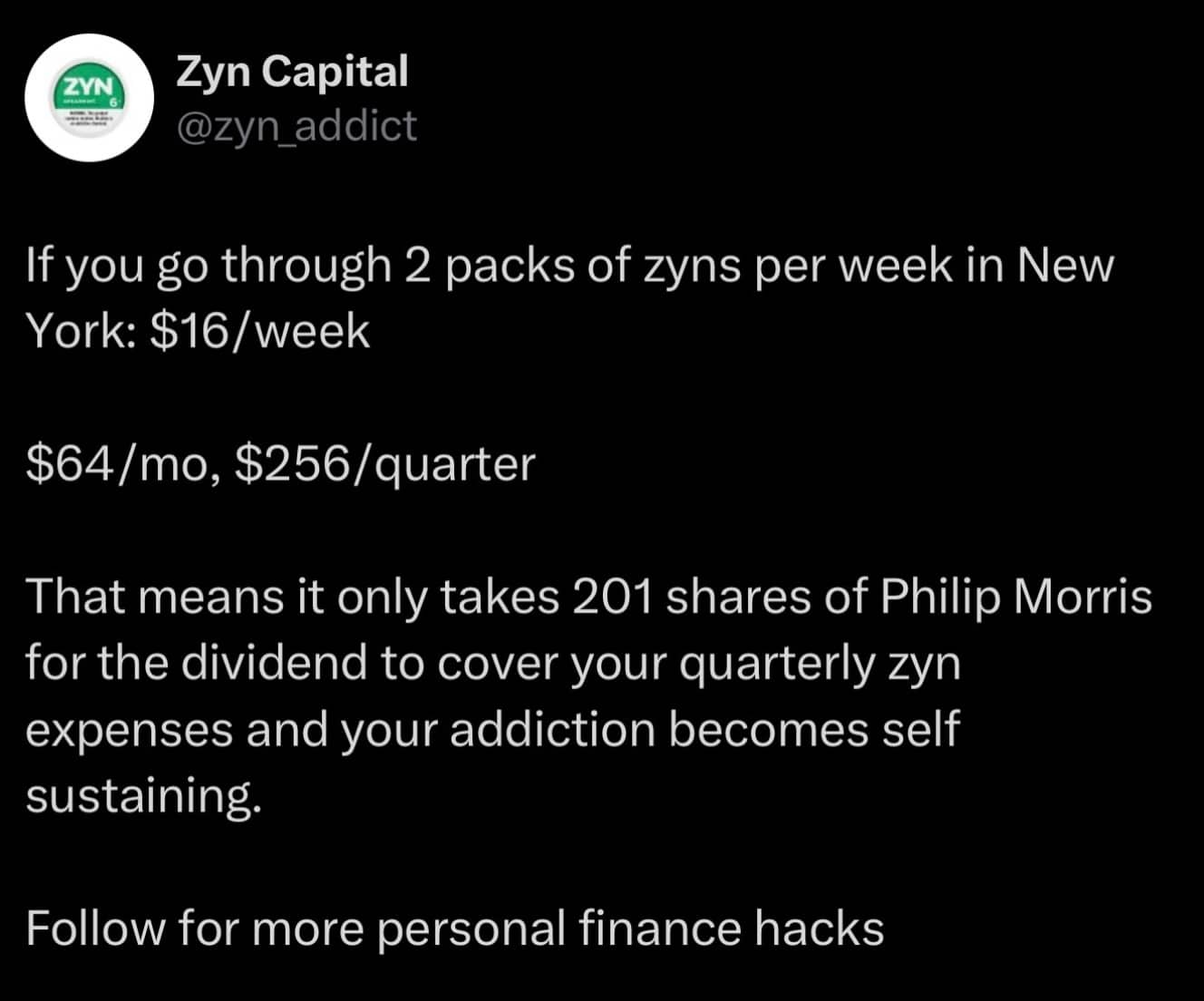 Financial humor meme tweet calculating stock dividends to fund Zyn nicotine pouches.