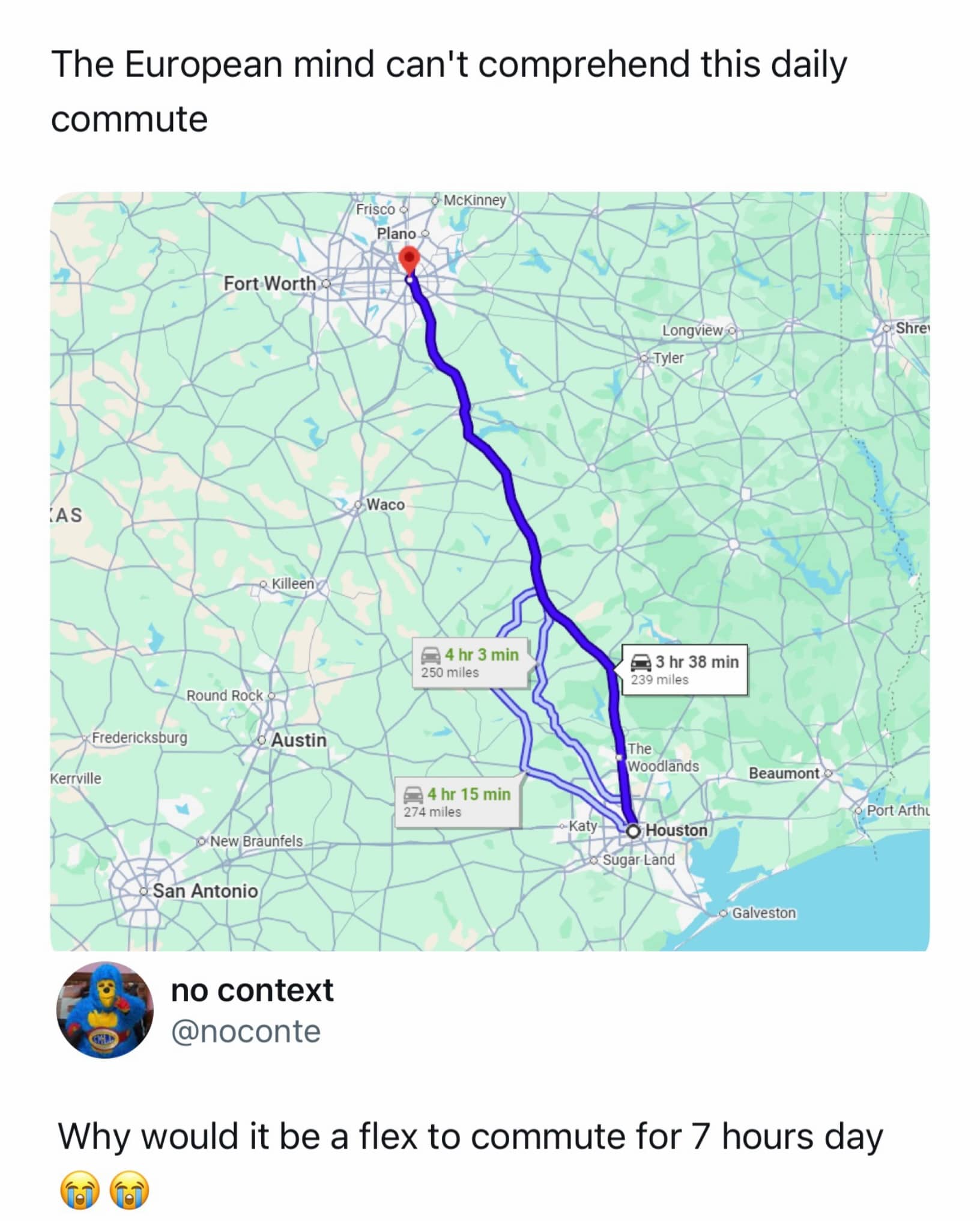 Funny map meme showing long Texas drive between Houston and Dallas with commentary.