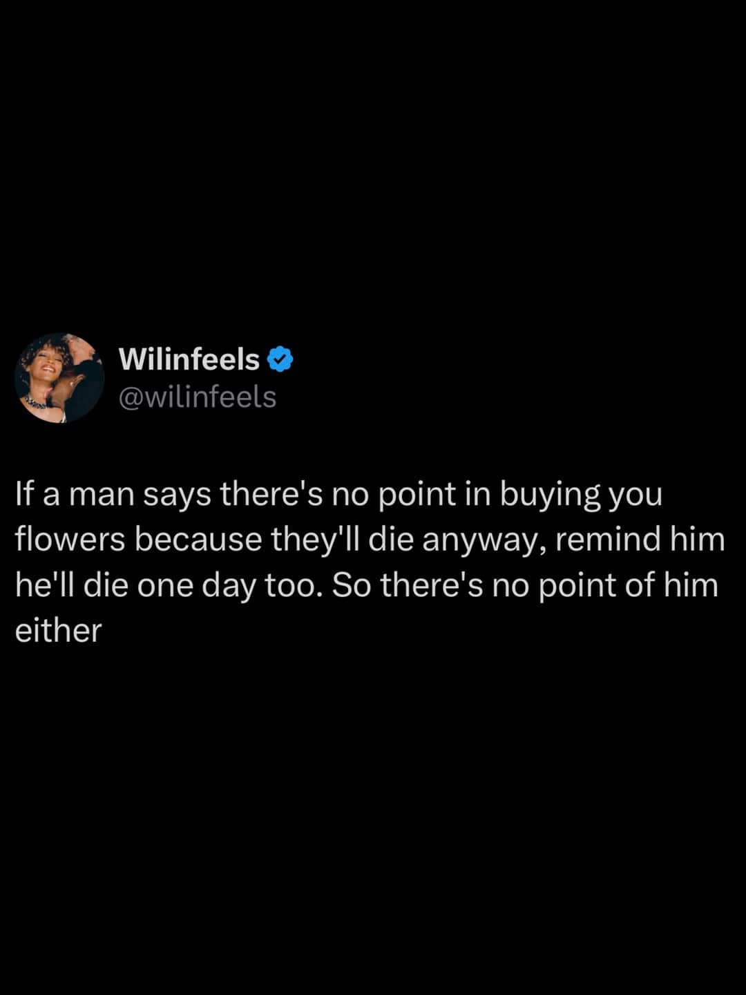 Tweet meme offering witty response to men who refuse buying flowers for women.