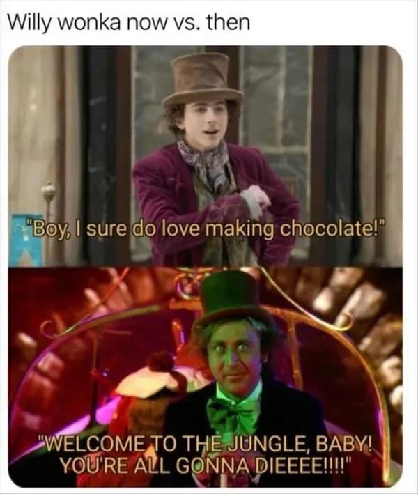 Side by side comparison meme of cheerful new Willy Wonka versus unhinged original Willy Wonka.