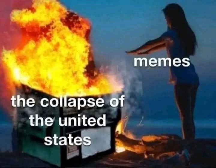Humorous meme showing a woman warming her hands over a burning dumpster fire.
