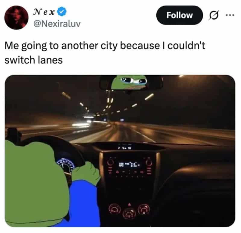 Meme showing Pepe the Frog gripping the steering wheel while driving through a highway tunnel at night, forced onto an unwanted route after failing to switch lanes.