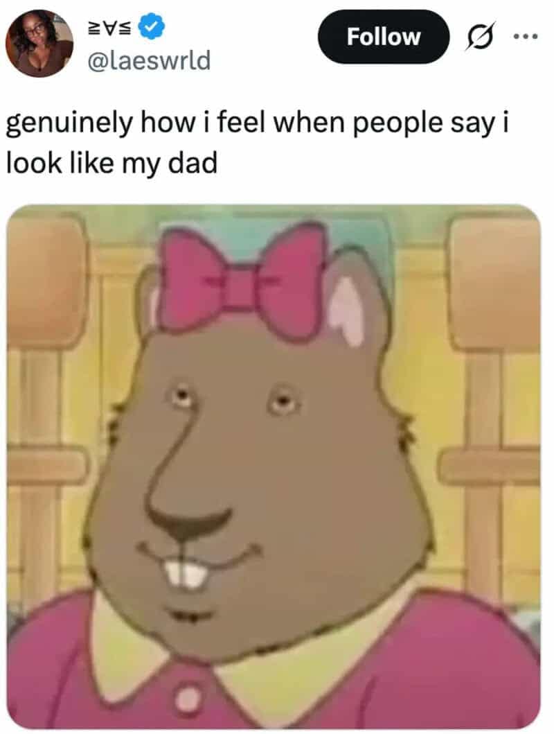 Cartoon screen capture of a chubby beaver character from Arthur wearing a pink bow and dress, illustrating how women feel when told they look like their father.